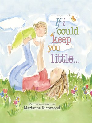 cover image of If I Could Keep You Little